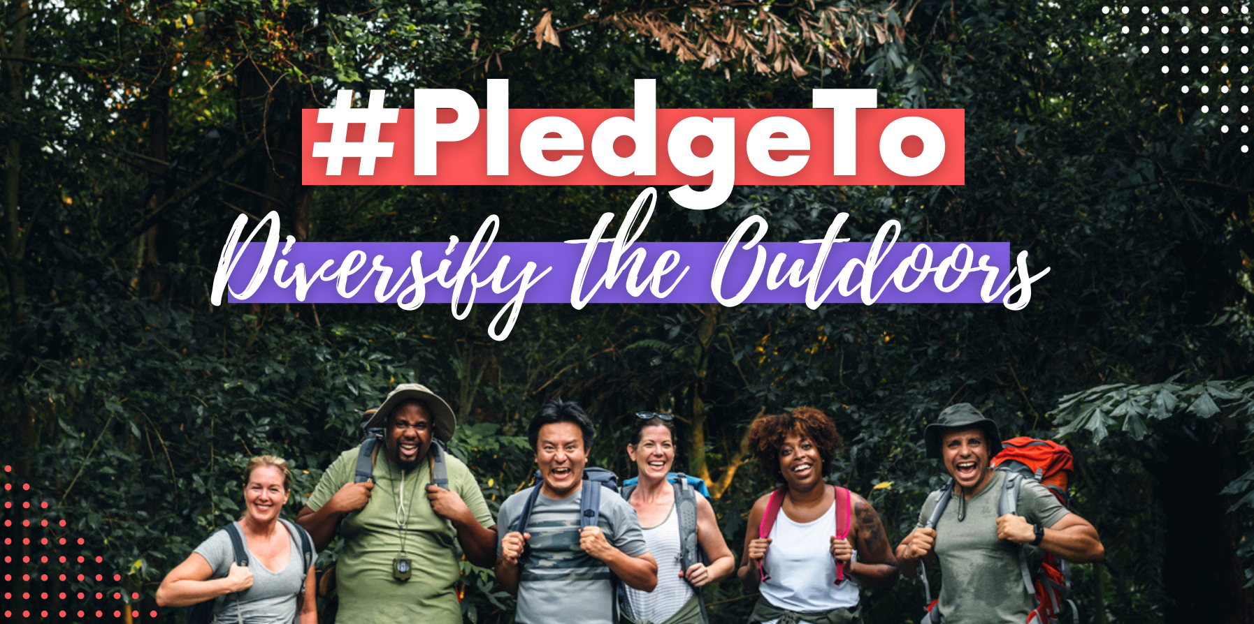 #PledgeTo Diversify Outdoors (1794 × 894 px)